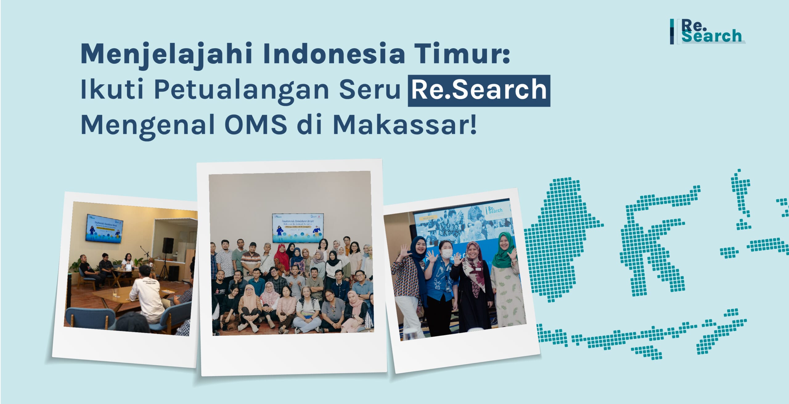 Menjelajahi Indonesia Timur Ikuti Petualangan Seru Re.Search Mengenal OMS di Makassar 023